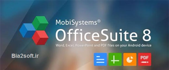 دانلود آفیس سوئیت نسخه 8 پرمیوم اندروید با ساپورت فارسی  OfficeSuite 8 + PDF Converter Premium 8.4.4436 